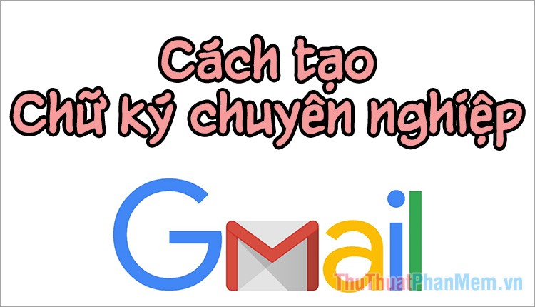 How to Create a Professional Gmail Signature 2020