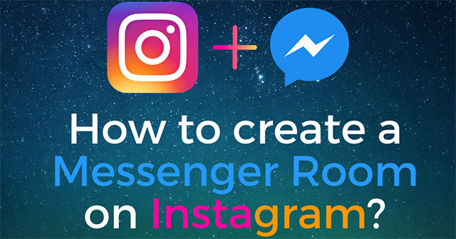 How to Create Messenger Rooms on Instagram