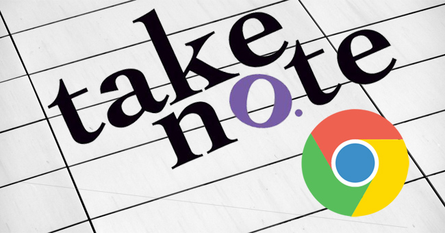 How to Create Notes on Google Chrome Does Not Need Software