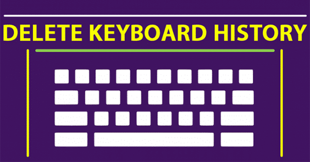 How To Delete Keyboard History On Android