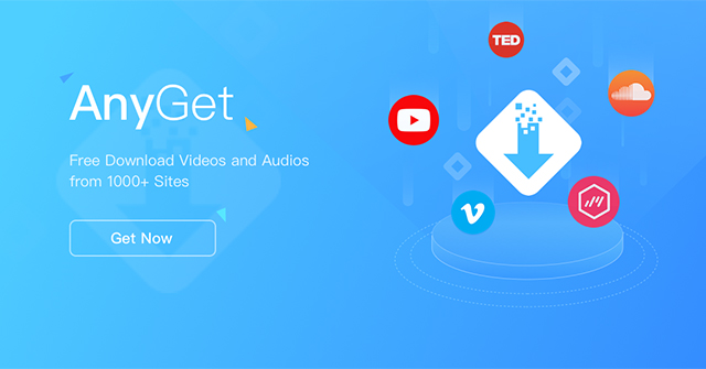 How to Download Videos and Audio on Anyget Windows 10