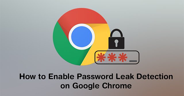 How To Enable The Leaked Chrome Password Feature