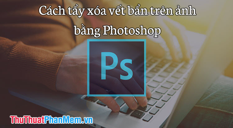 How to Erase Stains on Photos, Cleaning Photos in Photoshop