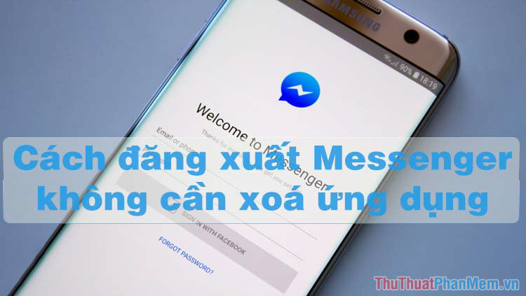 How to Exit, Log Out of Messenger Without Removing the