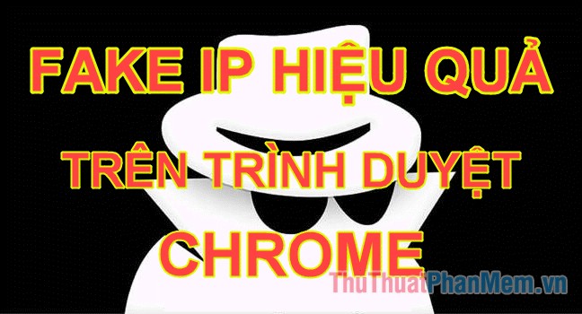 How to Fake IP on Chrome Browser: Step-by-Step Guide