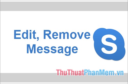 How to Fix, Delete Sent Messages on Skype: Step-by-Step
