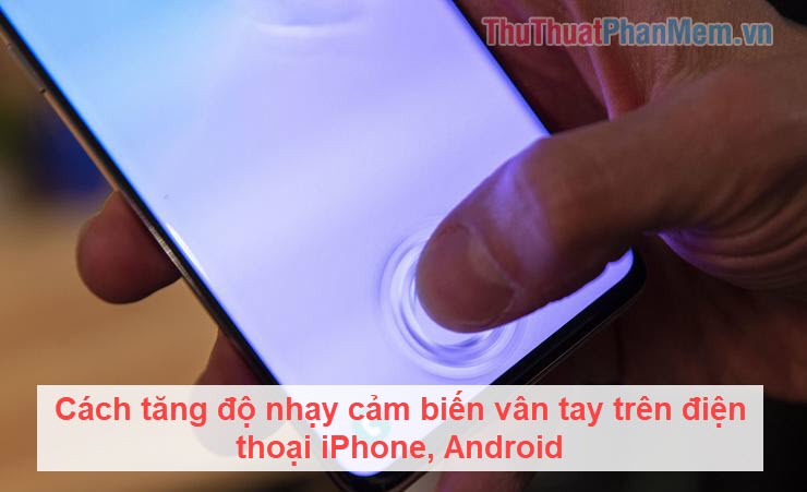 How to Increase the Sensitivity of the Fingerprint Sensor on iPhone and