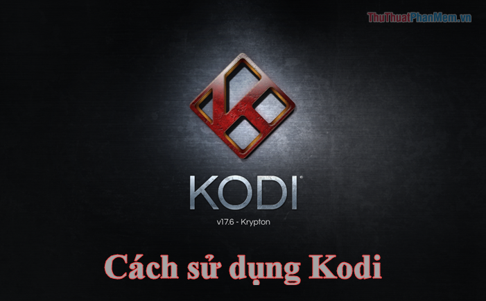 How to Install and Use Kodi on a Computer