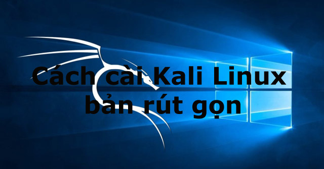 Linux Linux Mini ISO: How to Install Kali Linux Reduced Version