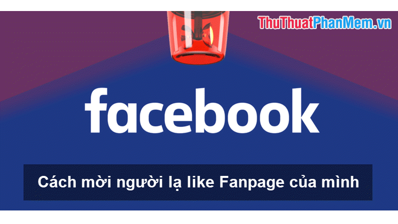 How to Invite Strangers to Like Your Fanpage