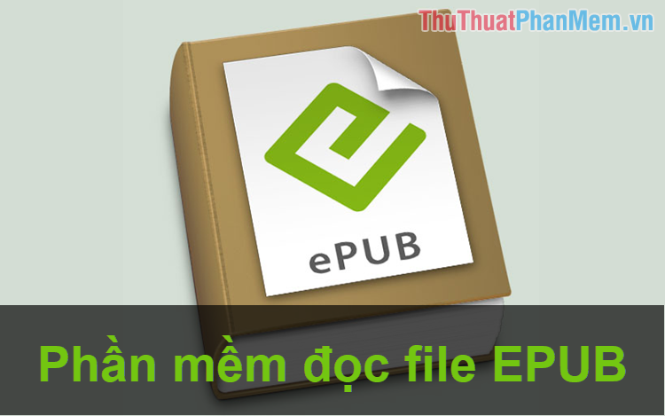 How to Read EPUB Files on Your Computer, Software to Read EPUB Files