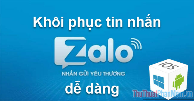 How to Recover Zalo Messages, Get Back Zalo Messages Lost