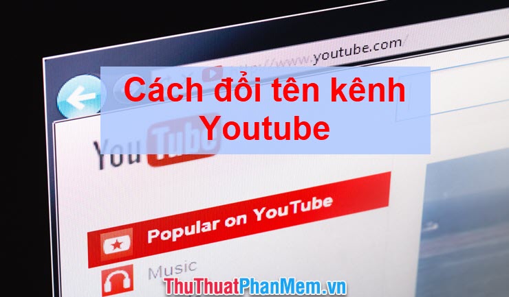 How to Rename Your YouTube Channel: Step-by-Step Guide