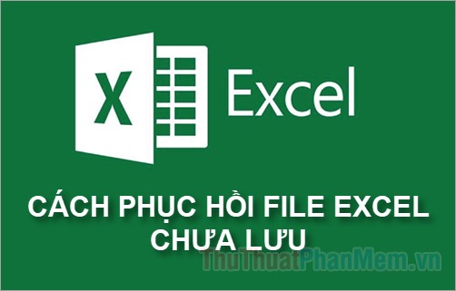 how-to-retrieve-unsaved-excel-files-restore-unsaved-excel-files