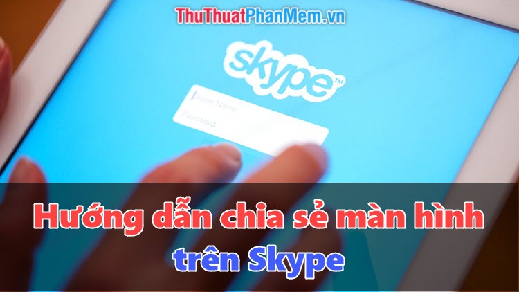 How to Share, Share the Screen on Skype