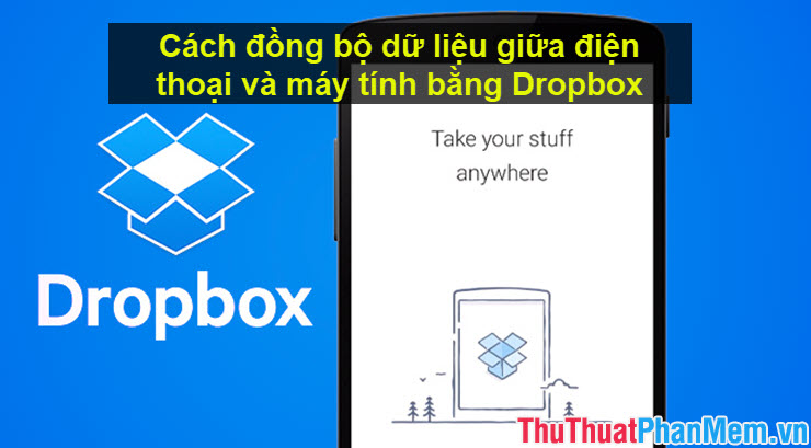 How to Synchronize Data Between Your Phone and Computer with Dropbox