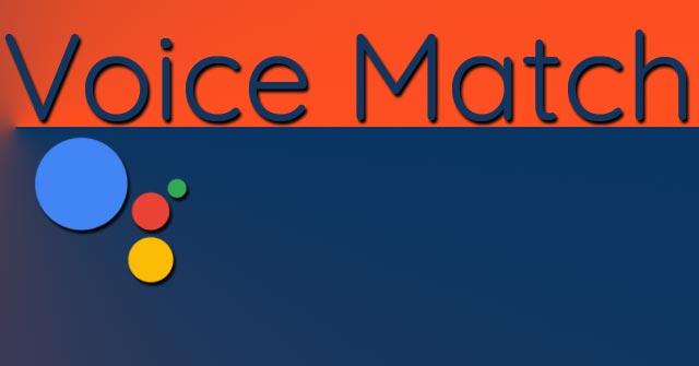 How to Turn on Voice Match to Call OK Google When Using Vietnamese