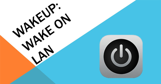How to Turn on Wake-on-lan on Windows 10 to Turn on and Start the