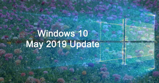 How To Update Windows 10 To Windows 10 May 2019 (1903)