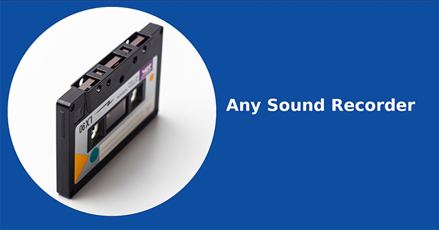 How to Use Any Sound Recorder to Record on Windows 10