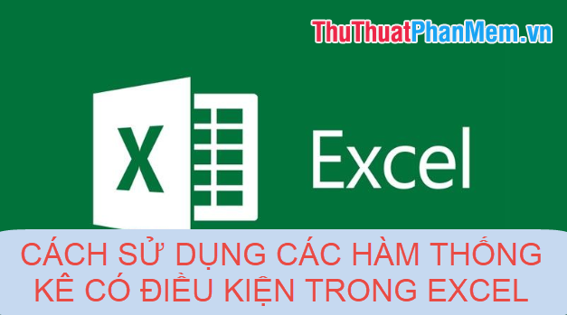 How to Use Conditional Statistical Functions in Excel