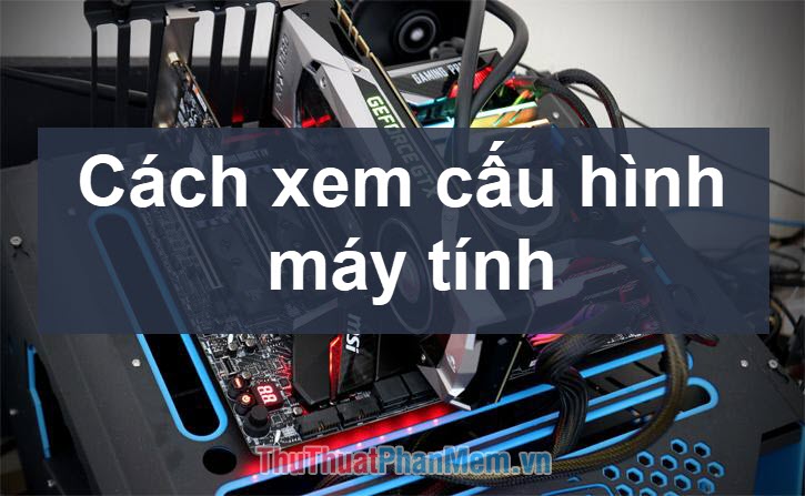 How to View Computer Configuration Information