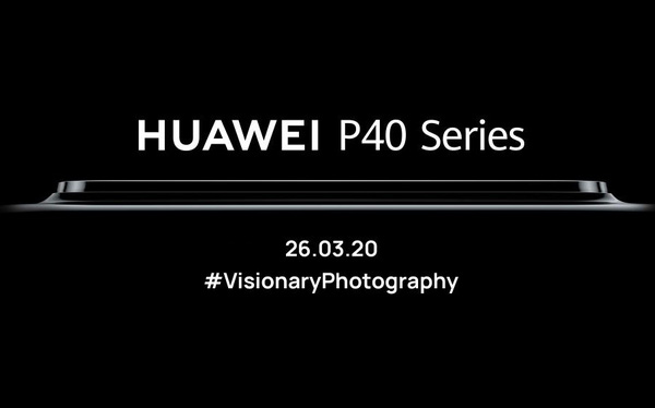 Huawei Confirmed the P40 and P40 Pro Launch Events Will Be Held