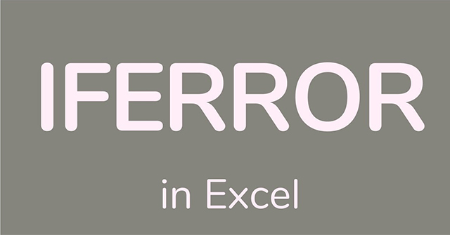 Iferror in Excel: Iferror Function in Excel, Formulas, and Usage