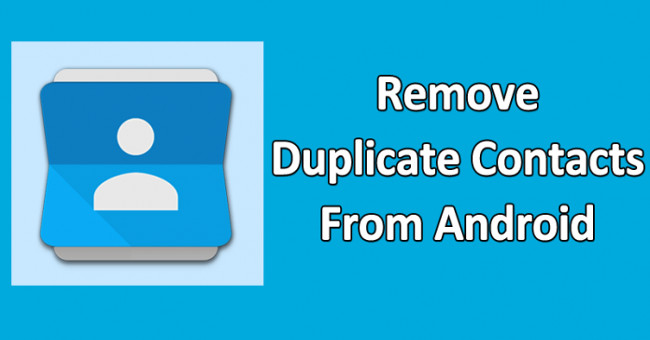 How to Delete Duplicate Contacts on Android