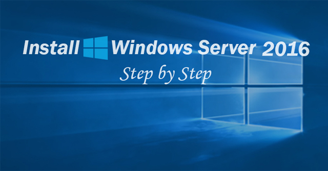 Instructions for Installing Windows Server 2016 on Windows 10
