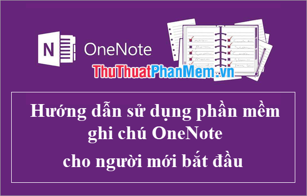 Instructions for Using OneNote Note Software for Beginners