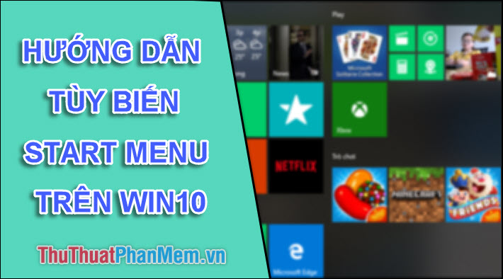 Instructions to Customize Your Start Menu Bar on Windows 10