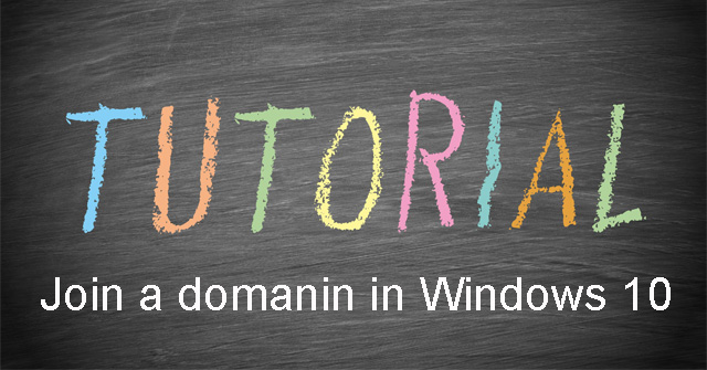 Instructions to Join the Domain on Windows 10
