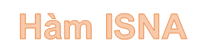 How to Use the ISNA Function in Excel