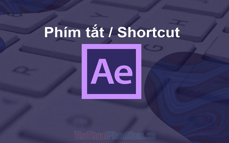Keyboard Shortcuts in After Effect - All Adobe After Effect Keyboard