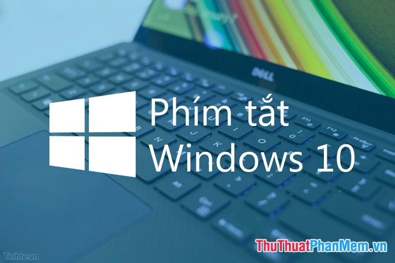 Keyboard Shortcuts Need to Know on Windows 10