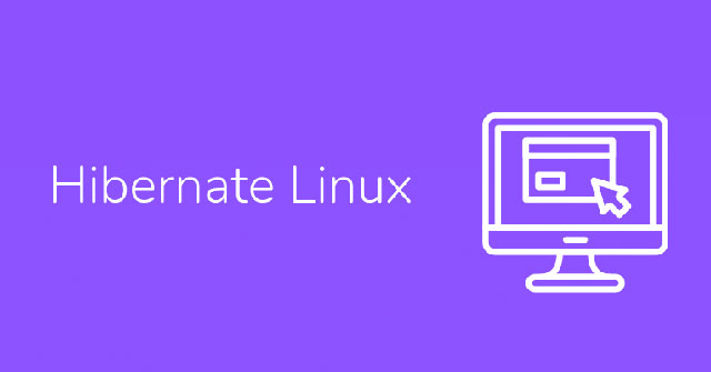 Learn About Hibernate Mode in Linux