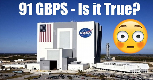 NASA's Internet Speed Rumor Reaches 91 Gb/s, Is It True to Download Movies in 1 Second?