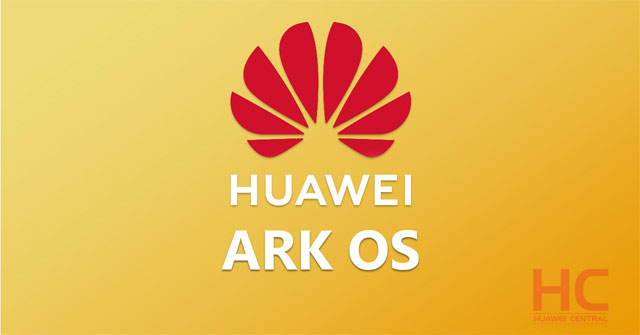 Not Hongmeng Os, Ark Os Is Huawei's Android Replacement Operating