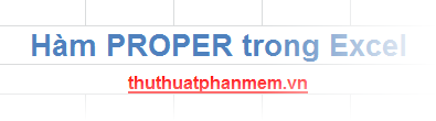 PROPER Function in Excel: Syntax, Examples, and Tips
