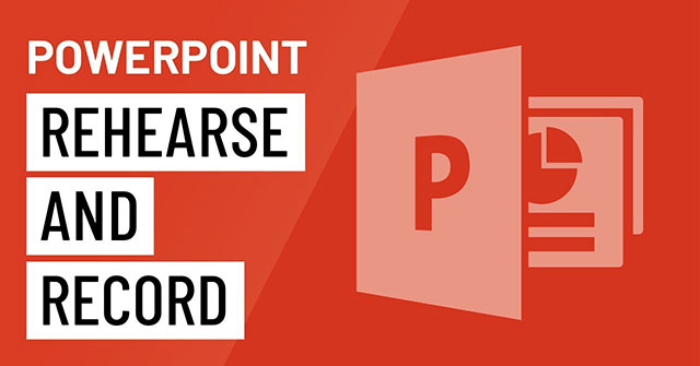 Rehearsal and Record Presentations in PowerPoint 2016