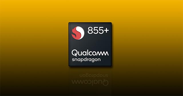 Snapdragon 855 Plus Will Be a High-end Chip, 'Special Treatment'