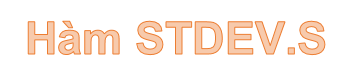 STDEV. S Function in Excel