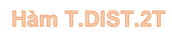 T. DIST.2T - the Function Returns the Two-tailed Student Distribution in
