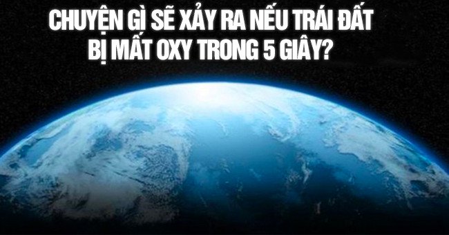 Terrifying Scenario if the Earth Lost Oxygen in 5 Seconds