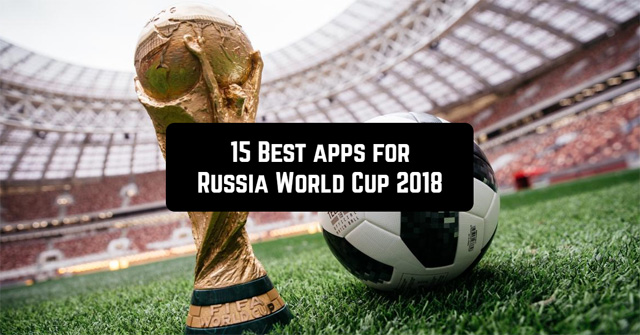 The Best 2018 World Cup Apps for Mobile