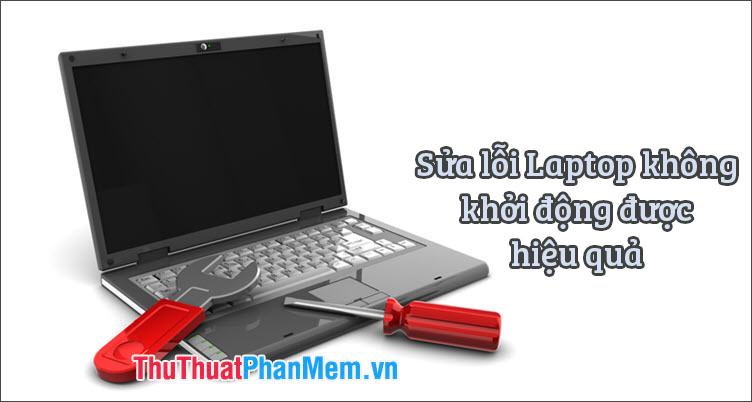 The Most Effective Ways to Fix Laptop Fail to Boot