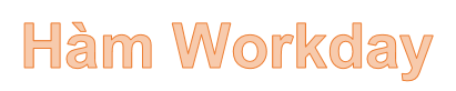 The WORKDAY Function in Excel