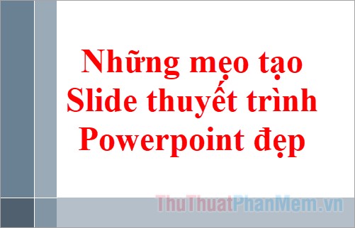 Tips for Creating Beautiful PowerPoint Slides