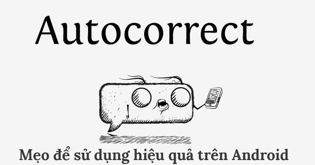 Tips for Using Auto-spell Correction on Android